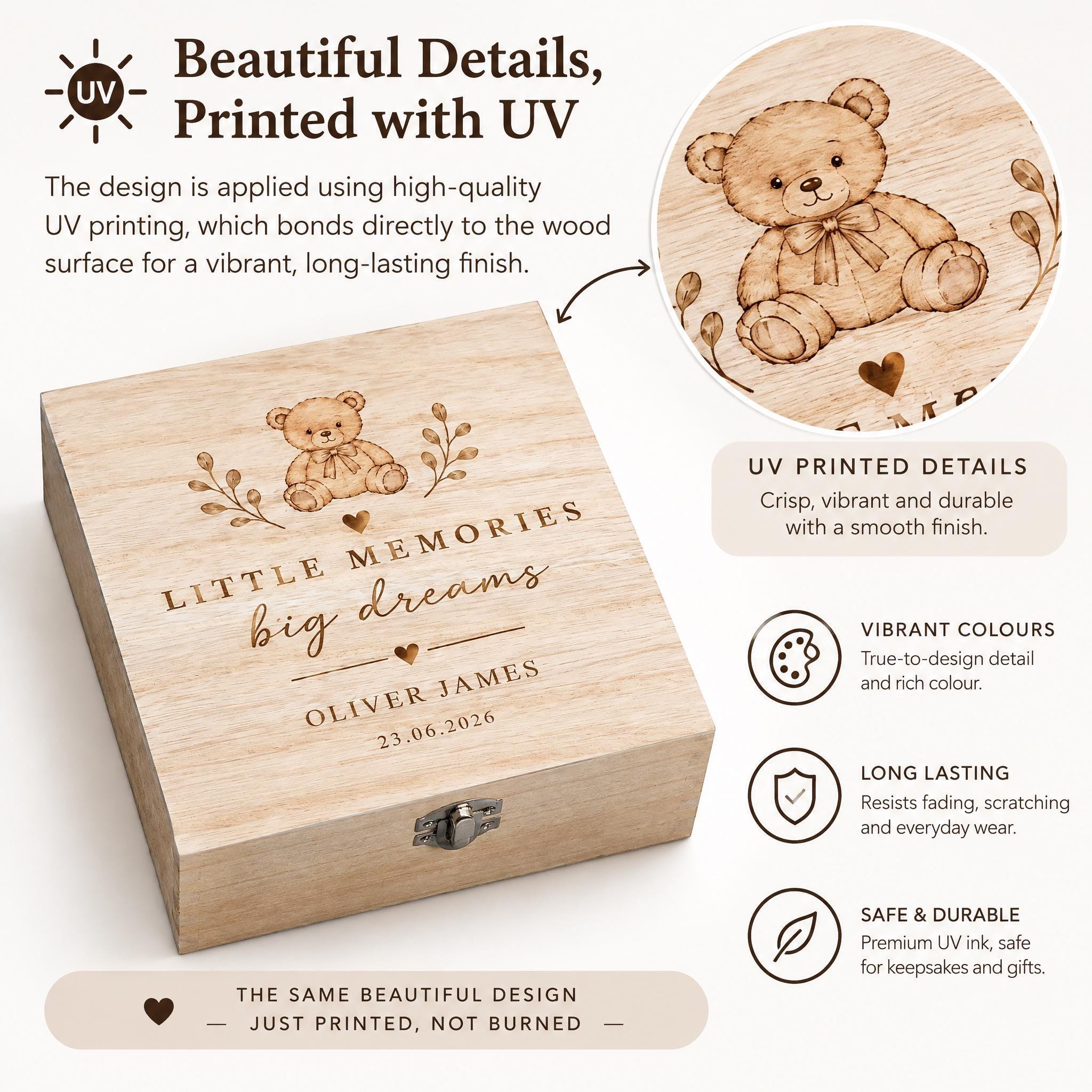 The image is a promotional material for a wooden box that features a teddy bear design and is printed with UV ink. The box is described as having a beautiful design, a long-lasting finish, and being safe and durable. The box is also described as having a smooth finish and being UV printed with UV ink. The box is designed to be a keepsake or gift, and it is made of wood with a lid.
