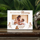 We Love Our Mummy White Wooden Photo Frame Gift
