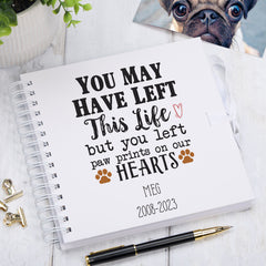 Personalised You left paw prints on our hearts Scrapbook Photo album