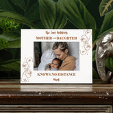 Personalised Mother & Daughter Knows No Distance White Wooden Photo Frame Gift