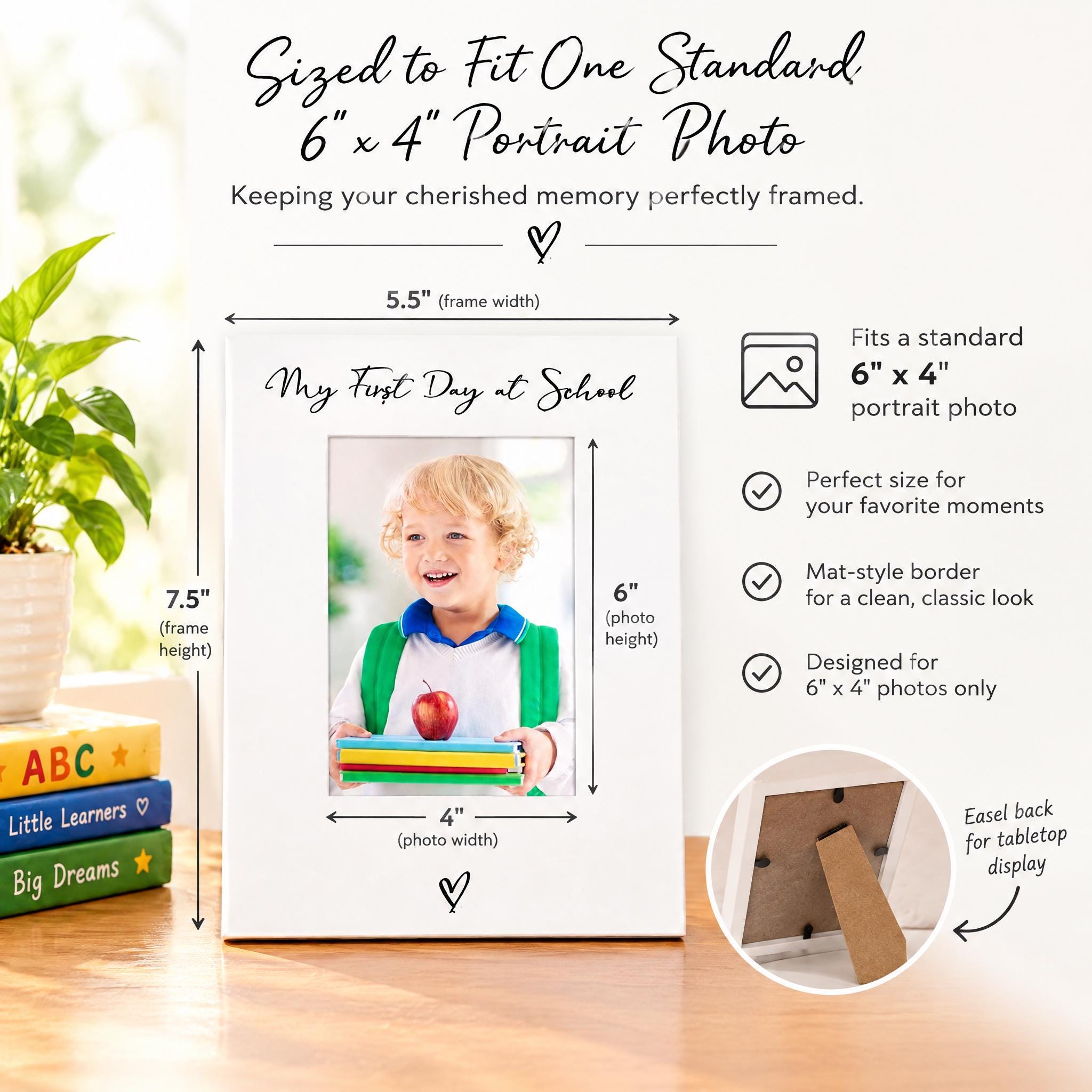 The image is a product advertisement for a 6 x 4" portrait photo frame. It features a young child holding a book and an apple, with dimensions and features listed. The frame is designed to fit a standard 6" x 4" portrait photo and has a mat-style border for a clean, classic look. It is intended for use on a tabletop display and is easy to back up for protection. The frame is also designed for 6 x 4" photos only.