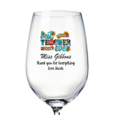 Personalised Best Teacher Ever Wine Glass Gift For Her