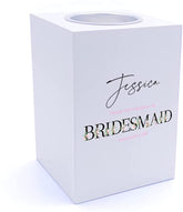 Personalised Thank You For Being My Bridesmaid Wedding Tea Light Holder