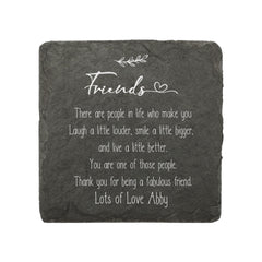 Personalised Friends Sentiment Gift Slate Stone Drink Coaster