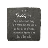 Personalised Daddy Sentiment Gift Slate Stone Drink Coaster