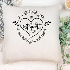 Personalised I will hold you in my heart Memorial Remembrance Cushion Gift