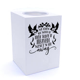 Personalised We Know You Would Be Here Remembrance Tea Light Holder