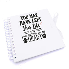Personalised You left paw prints on my hearts Scrapbook Photo album
