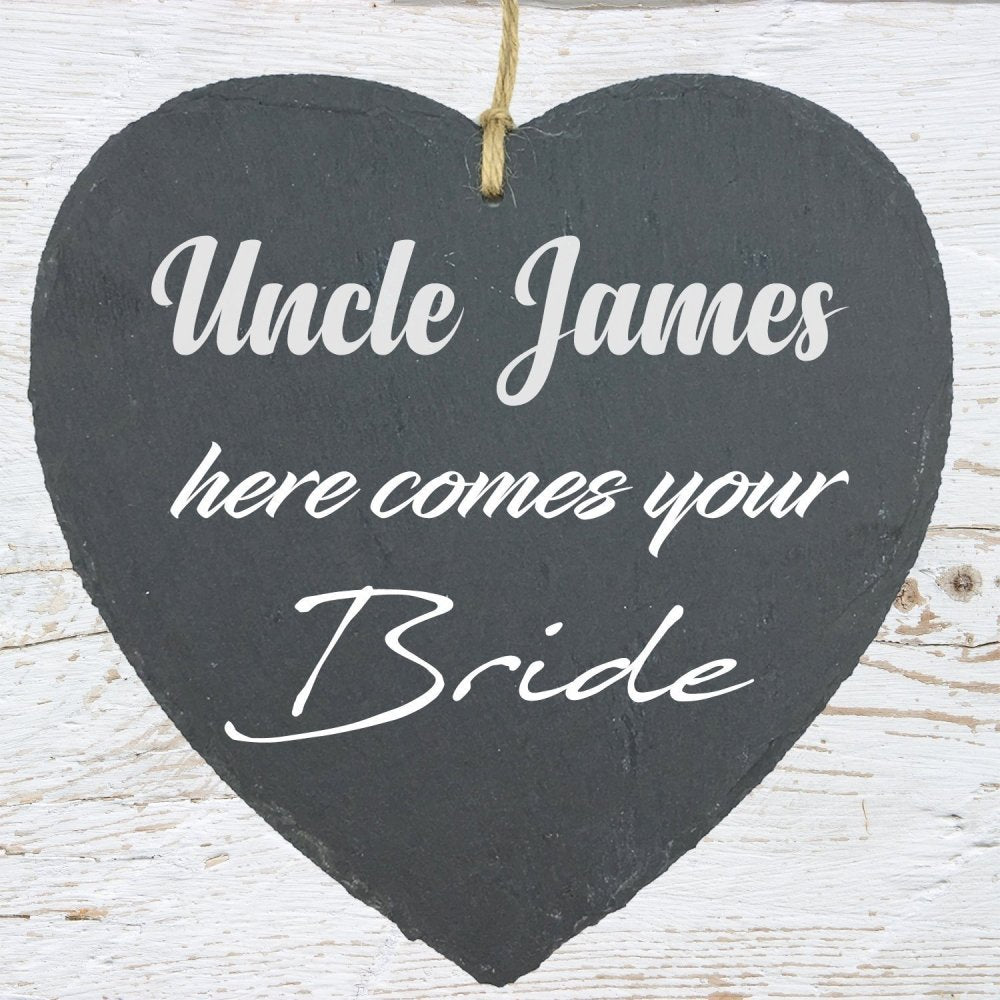 Uncle Here Comes Your Bride Large Slate Heart Personalised Plaque Personalised Heart Gifts ukgiftstoreonline