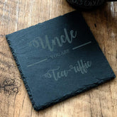 Uncle You are 'Tea-riffic' Slate Coaster Gift - ukgiftstoreonline