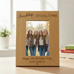 Personalised Friendship Kind Of Crazy Photo Frame gift Friends Photo Frame ukgiftstoreonline Portrait 4 x 6 Inch