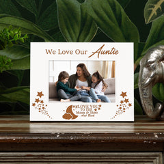 We Love Our Auntie White Wooden Photo Frame Gift