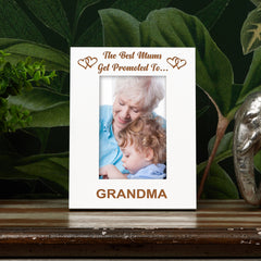Best Mums Get Promoted To Grandma White Wooden Portrait Photo Frame