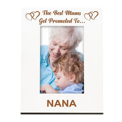 White Engraved Nana To Be Photo Frame Gift Best Mums Get Promoted