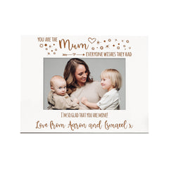You Are The Mum Everyone Wishes They Had Personalised White Photo Frame Gift Engraved