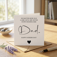 Father's day card - a girl never stops needing her dad Luxury Card ukgiftstoreonline