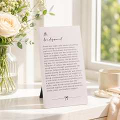 Bridesmaid Plaque Gift – Standing Plaque With Sentimental Quote