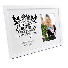 Personalised We Know You Would Be Here Memorial Remembrance Photo Frame