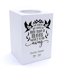 Personalised We Know You Would Be Here Remembrance Tea Light Holder