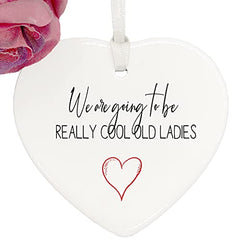 ukgiftstoreonline Friends We're Going To Be Cool Old Ladies porcelain heart gift with ribbon
