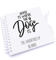 Personalised home is where the dog is Scrapbook Photo Album