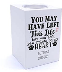 Personalised You left paw prints on my hearts Tea Light Holder