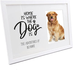 Personalised home is where the dog is photo frame