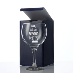 Personalised Engraved Name Let The Evening Be Gin Glass Gift