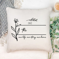 Personalised Our Story Our Life Family Sentiment Cushion Gift