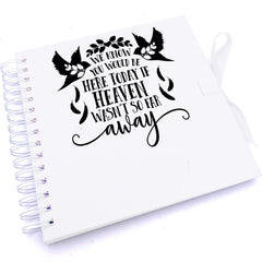 Personalised We Know You Would Be Here Remembrance Scrapbook Photo Album