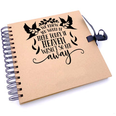 Personalised We Know You Would Be Here Remembrance brown scrapbook