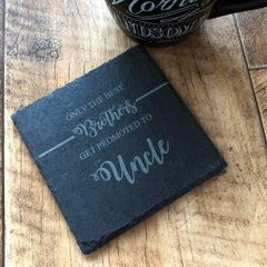 Best Brothers Get Promoted To Uncle Slate Coaster Gift - ukgiftstoreonline