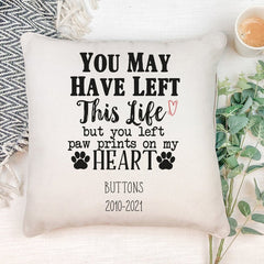 You left paw prints on my hearts Personalised Cushion Gift