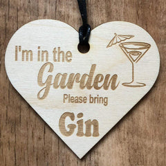 I'm in the garden please bring gin Wooden Plaque Gift - ukgiftstoreonline