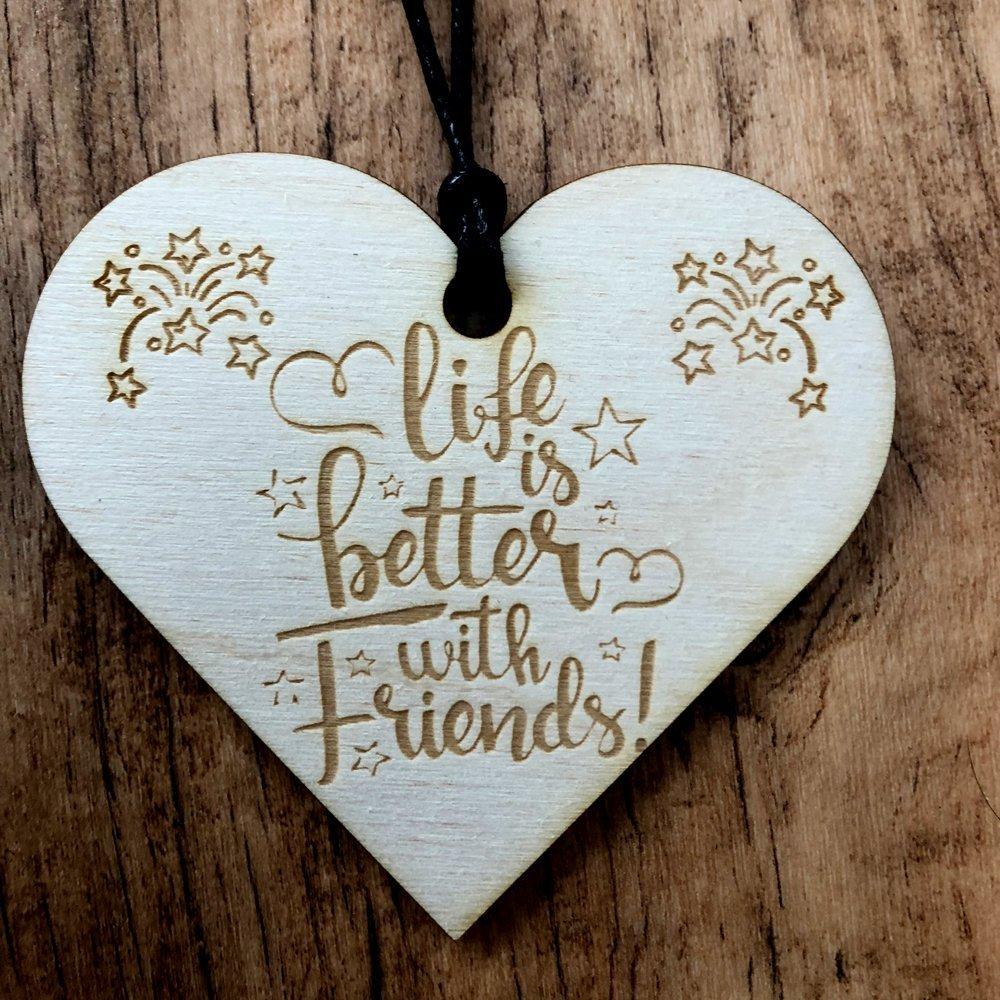 Life Is Better With Friends Wooden Hanging Heart Friendship Plaque Gift - ukgiftstoreonline