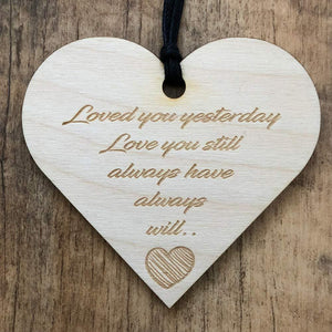 Loved You Yesterday Always Will Heart Wooden Plaque Gift - ukgiftstoreonline