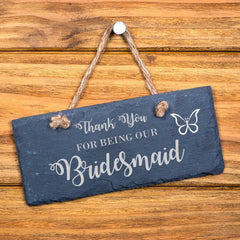 Thank You For Being Our Bridesmaid hanging slate gift - ukgiftstoreonline