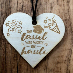 The Tassel Was Worth It Wooden Hanging Heart Graduation Plaque Gift - ukgiftstoreonline
