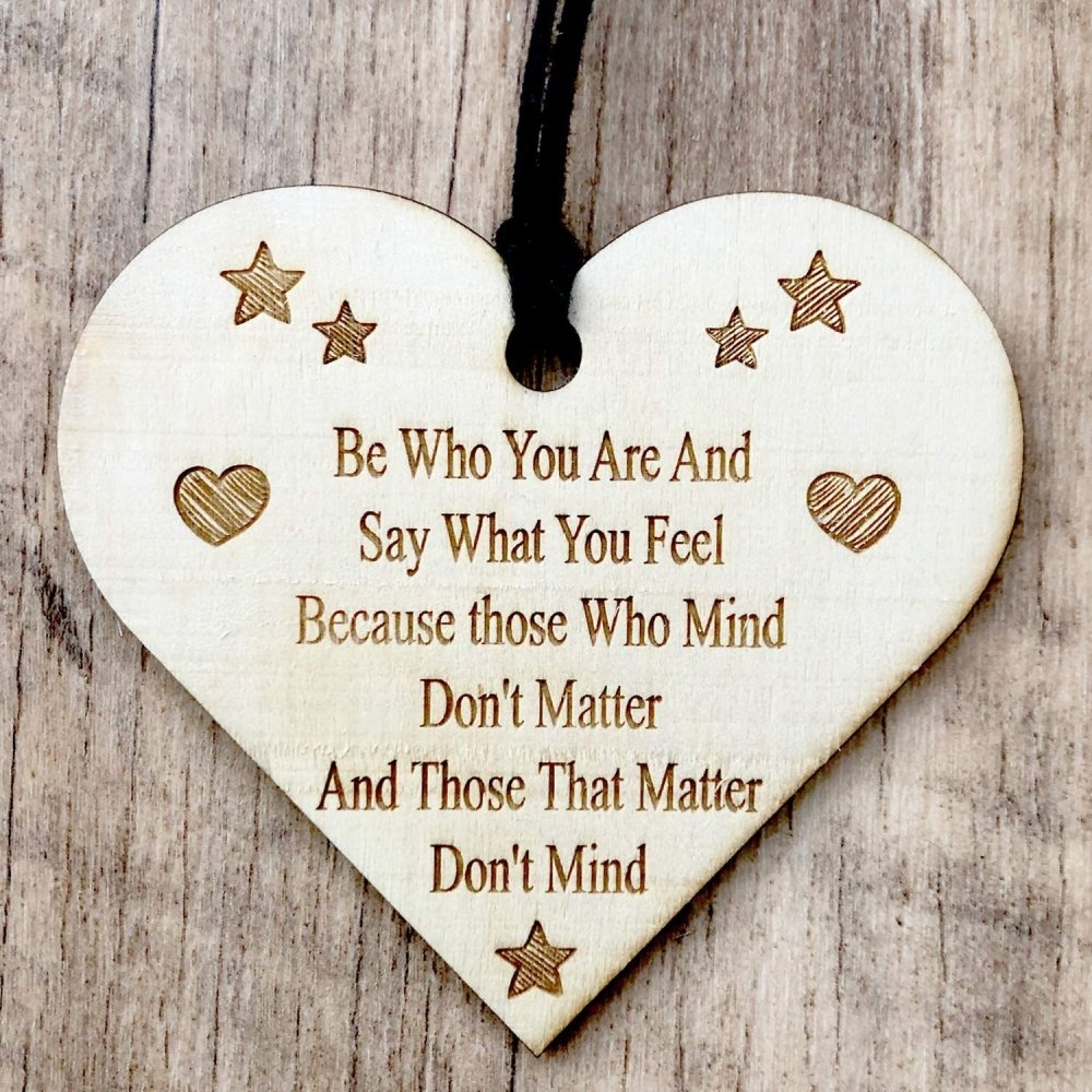 ukgiftstoreonline Be Who You Are And Say What You Feel Engraved Plaque Wooden Heart - ukgiftstoreonline