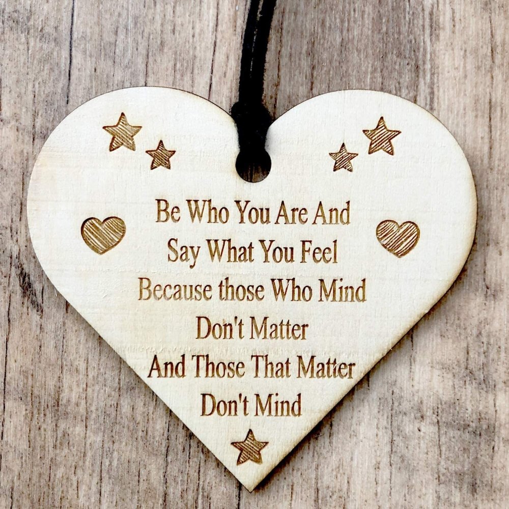 ukgiftstoreonline Be Who You Are And Say What You Feel Engraved Plaque Wooden Heart - ukgiftstoreonline