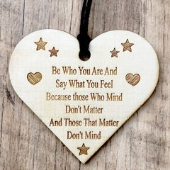 ukgiftstoreonline Be Who You Are And Say What You Feel Engraved Plaque Wooden Heart - ukgiftstoreonline