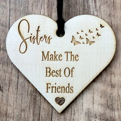 ukgiftstoreonline Sisters Make The Best Of Friends Engraved Plaque Wooden Heart - ukgiftstoreonline